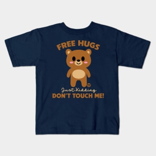 DONT TOUCH ME Kids T-Shirt